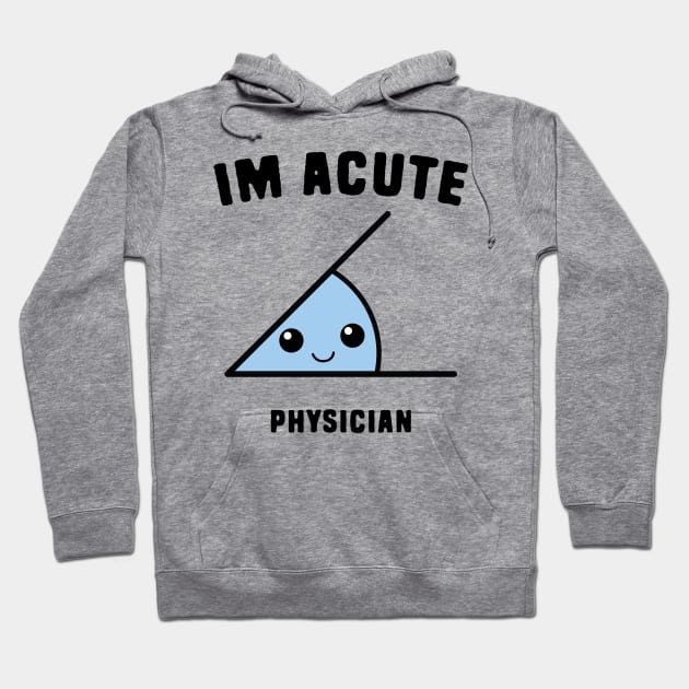 Acute Physician Hoodie by Shirts That Bangs